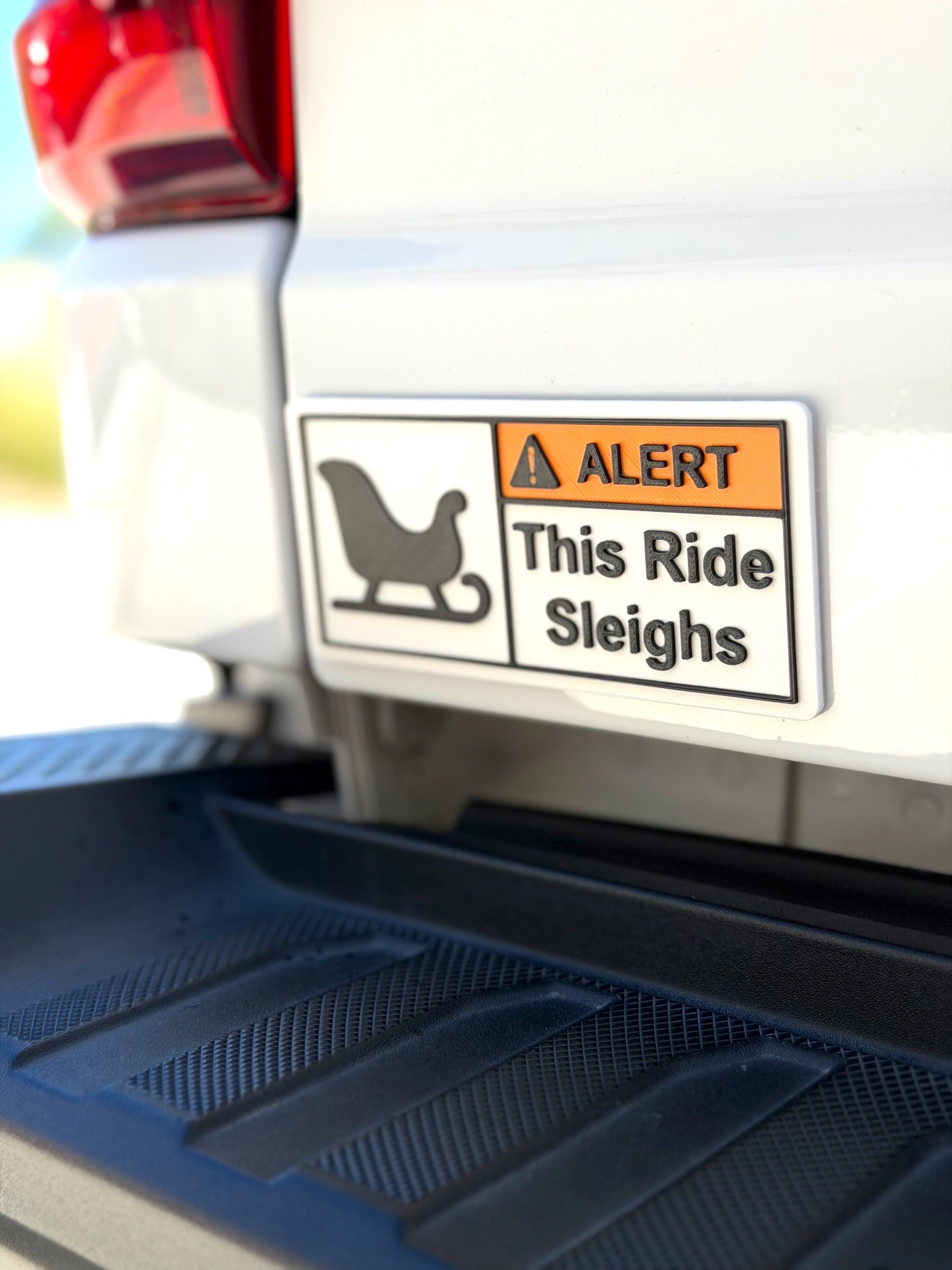 Christmas Warning Label, Reusable Emblem! This Ride Sleighs