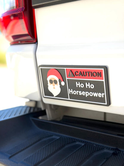 Christmas Warning Label, Reusable Emblem! Ho Ho Horsepower