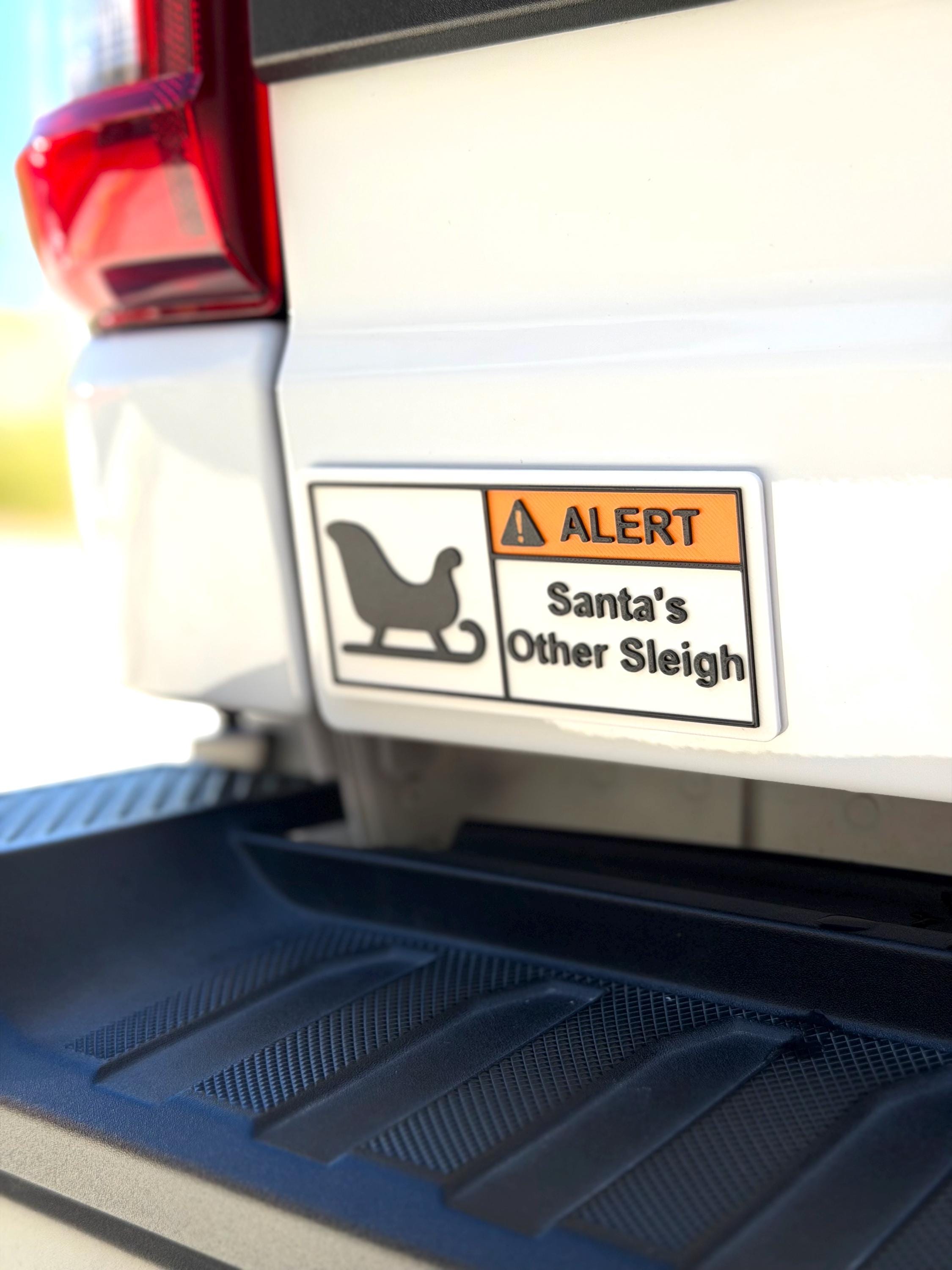 Christmas Warning Label, Reusable Emblem! Santa's Other Sleigh